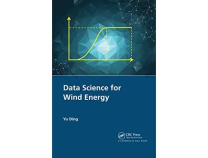 Livro Data Science for Wind Energy de Yu Ding (Inglês)