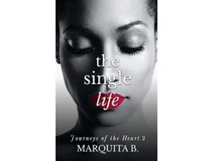 Livro The Single Life Journeys of the Heart de Marquita B (Inglês)