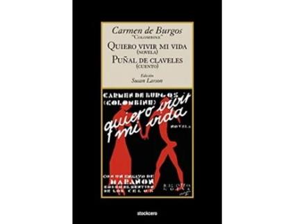 Livro Quiero Vivir Mi Vida Punal de Claveles Spanish Edition de Carmen De Burgos Carmen De Burgos (Espanhol)