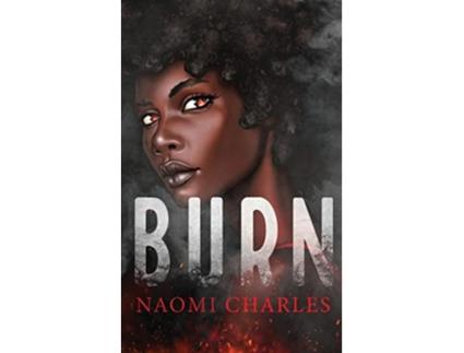Livro Burn Focus de Naomi Charles (Inglês)