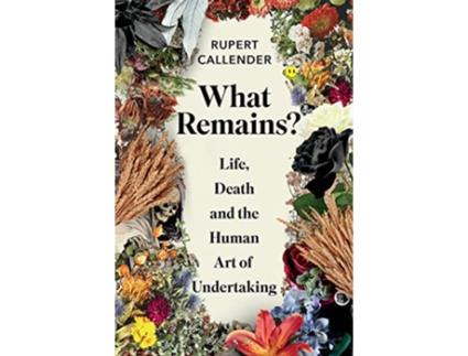 Livro What Remains? de Rupert Callender (Inglês - Capa Dura)