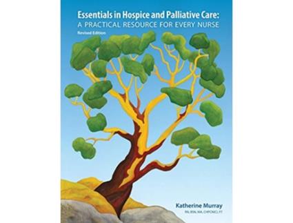 Livro Essentials in Hospice and Palliative Care A Practical Resource For Every Nurse de Katherine Murray (Inglês)