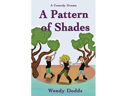 Livro A Pattern of Shades de Wendy Dodds (Inglês)