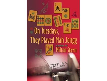 Livro On Tuesdays They Played Mah Jongg de Milton Stern (Inglês)