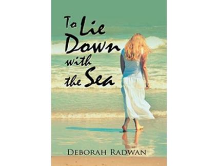 Livro To Lie Down with the Sea de Deborah Radwan (Inglês - Capa Dura)