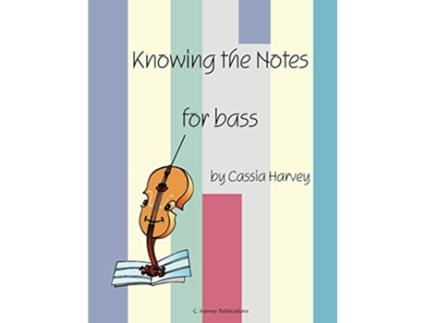 Livro Knowing the Notes for Bass de Cassia Harvey (Inglês)