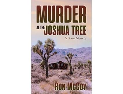 Livro Murder at the Joshua Tree A Desert Mystery de Ron McCoy (Inglês)