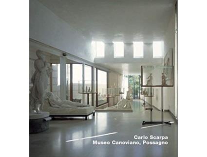 Livro Carlo Scarpa Museo Canoviana Possagno Opus 22 Series Opus 22 de Stefan Buzas e Judith Arthur (Inglês - Capa Dura)