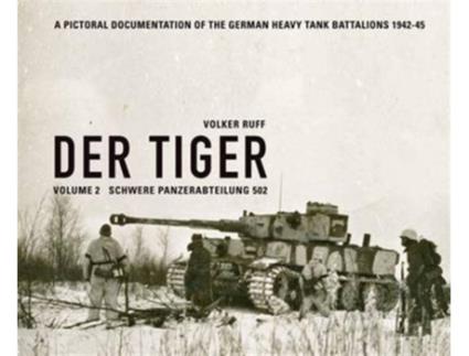 Livro Der Tiger Schwere Panzerabteilung Volume 2 English and German Edition de Volker Ruff (Inglês - Capa Dura)