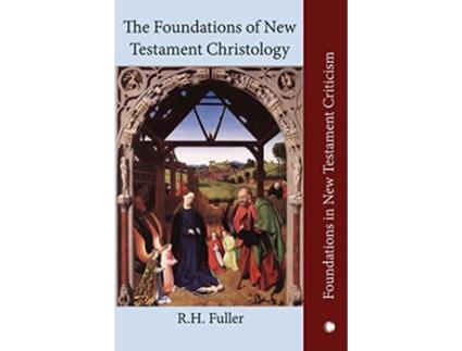 Livro The Foundations of New Testament Christology de R H Fuller (Inglês)