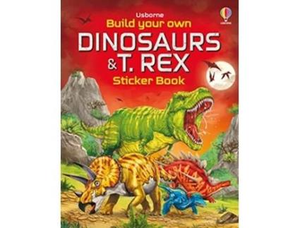 Livro Build Your Own Dinosaurs and T Rex Sticker Book de Kate Nolan Simon Tudhope (Inglês)