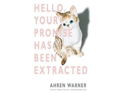 Livro Hello. Your promise has been extracted de Ahren Warner (Inglês)