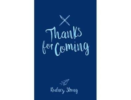 Livro Thanks for Coming de Rodney Strong (Inglês)