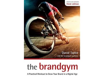 Livro The Brandgym A Practical Workout for Growing Brands in a Digital Age de David Taylor (Inglês)