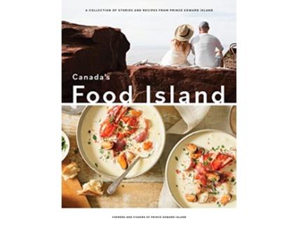 Livro Canadas Food Island de Farmers And Fishers Of Prince Edward Island (Inglês - Capa Dura)