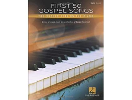 Livro FIRST 50 GOSPEL SONGS YOU SHOULD PLAY ON de Hal Leonard Publishing Corporation (Inglês)