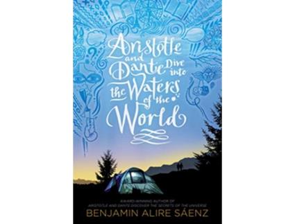 Livro Aristotle and Dante Dive into the Waters of the World de Benjamin Alire Saenz (Inglês)