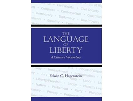 Livro Language of Liberty de Edwin Hagenstein (Inglês - Capa Dura)