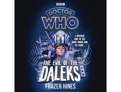 Livro Doctor Who The Evil of the Daleks de Frazer Hines (Inglês)
