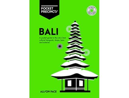 Livro Bali Pocket Precincts de Alison Pace (Inglês)