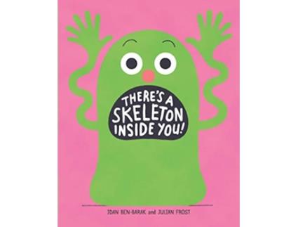 Livro Theres a Skeleton Inside You! de Idan Ben-Barak (Inglês - Capa Dura)
