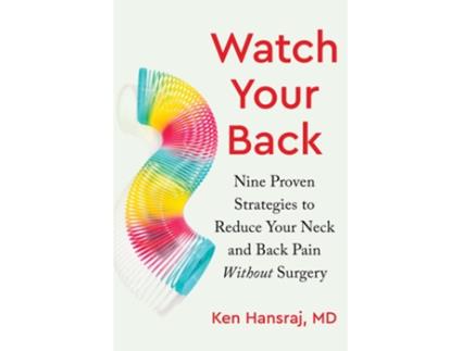 Livro Watch Your Back de Ken Hansraj Md (Inglês - Capa Dura)