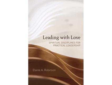 Livro Leading with Love de Elaine A Robinson (Inglês)