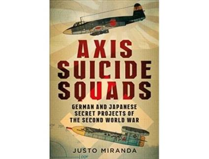 Livro Axis Suicide Squads de Justo Miranda (Inglês - Capa Dura)