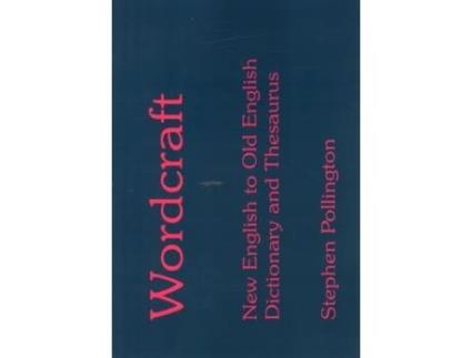 Livro Wordcraft de Stephen Pollington (Inglês)