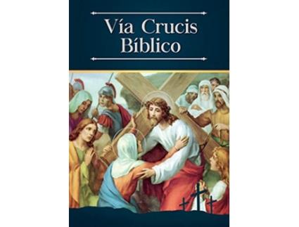 Livro Vía Crucis Bíblico Spanish Edition de Enrique M Escribano (Espanhol)