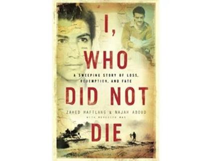 Livro I, Who Did Not Die de Zahed Haftlang, Najah Aboud et al. (Inglês)
