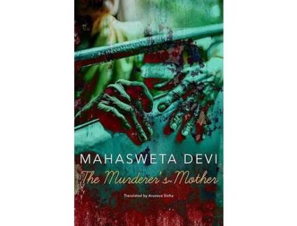 Livro The Murderer’s Mother de Mahasweta Devi, Arunava Sinha (Translated by) (Inglês)