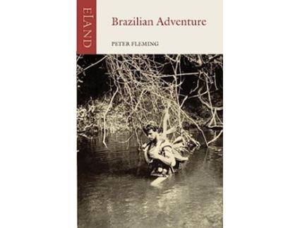 Livro Brazilian Adventure de Peter Fleming (Inglês)