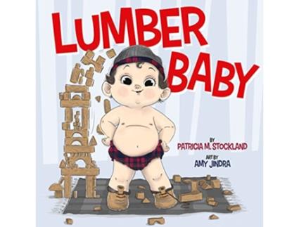 Livro Lumber Baby de Patricia M Stockland (Inglês - Capa Dura)