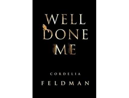 Livro Well Done Me de Cordelia Feldman (Inglês)