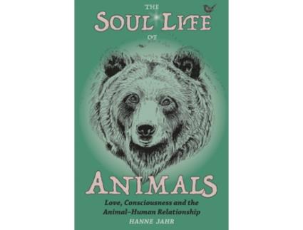 Livro the soul life of animals de hanne (hanne jahr) jahr (inglês)