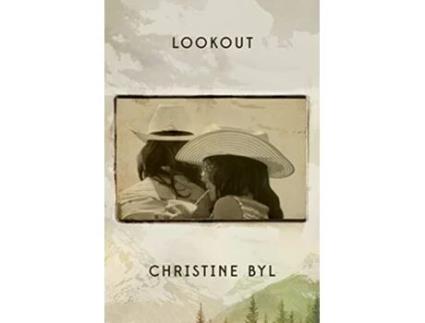 Livro Lookout de Christine Byl (Inglês - Capa Dura)