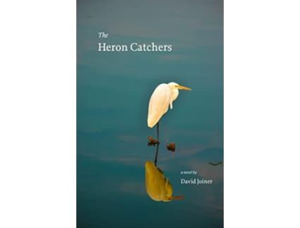 Livro Heron Catchers de David Joiner (Inglês)
