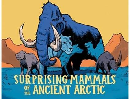 Livro Surprising Mammals of the Ancient Arctic de Dana Hopkins (Inglês - Capa Dura)