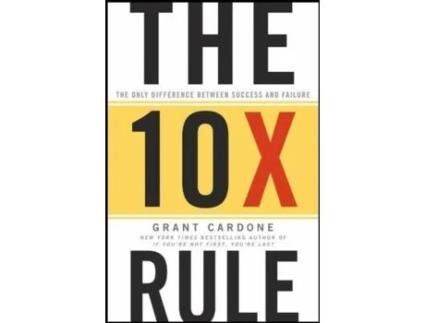 Livro The 10X Rule de Grant Cardone (Inglês - Capa Dura)