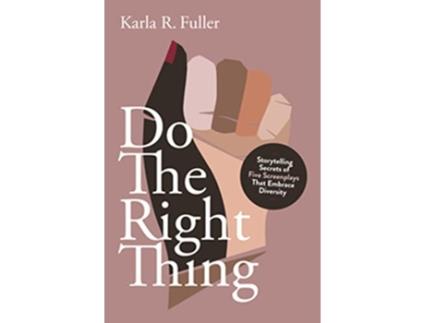 Livro Do the Right Thing de Karla R Fuller (Inglês)