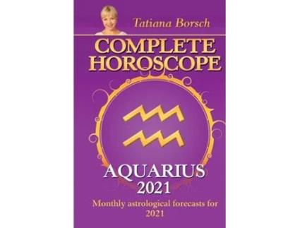 Livro Complete Horoscope AQUARIUS 2021 de Tatiana Borsch (Inglês)