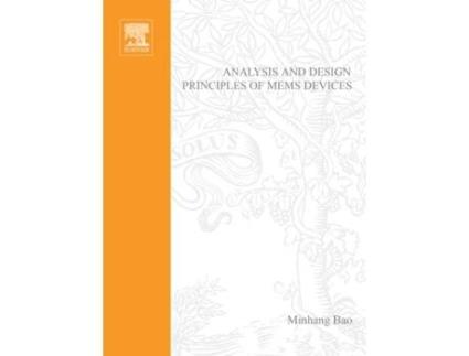 Livro Analysis and Design Principles of MEMS Devices de Minhang Bao (Inglês - Capa Dura)