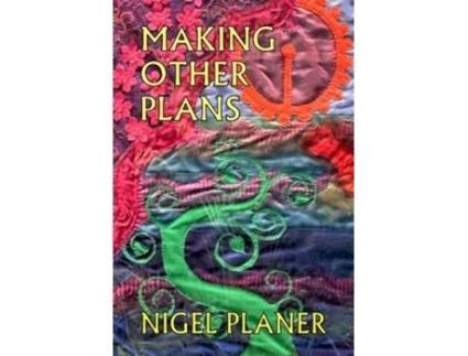 Livro Making Other Plans de Nigel Planer (Inglês)