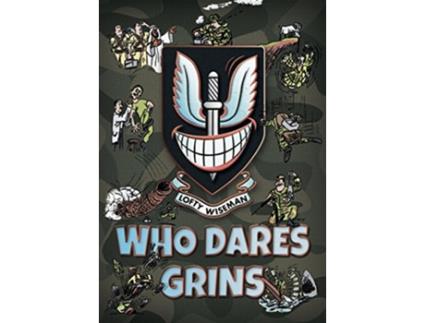 Livro Who Dares Grins de John Wiseman (Inglês)