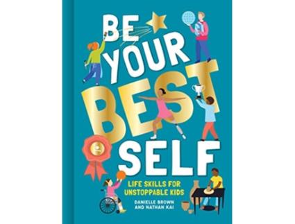 Livro Be Your Best Self de Danielle Brown e Nathan Kai (Inglês - Capa Dura)