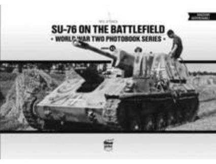 Livro SU76 on the Battlefield World War Two Photobook Series de Neil Stokes (Inglês - Capa Dura)