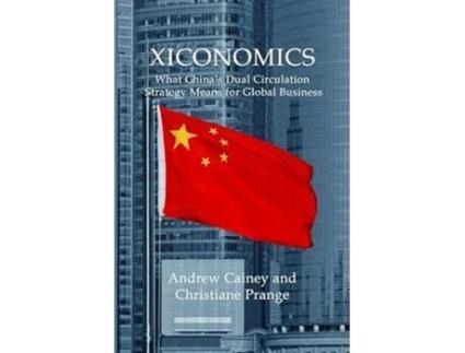 Livro Xiconomics de Andrew Cainey e Christiane Prange (Inglês - Capa Dura)