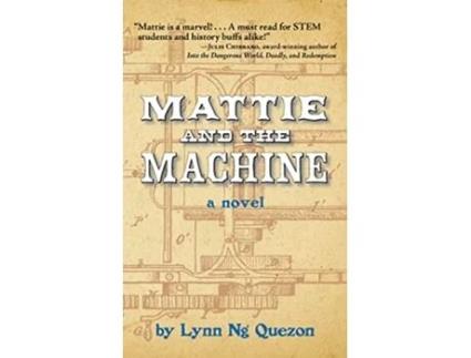 Livro Mattie and the Machine de Lynn Ng Quezon (Inglês)