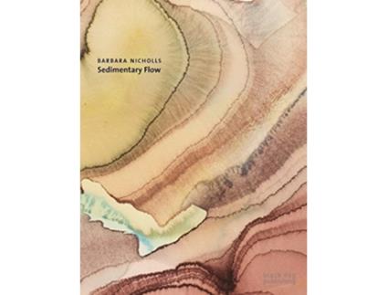 Livro Barbara Nicholls Sedimentary Flow de Martin Holman (Inglês)
